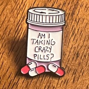 NEW - Mental Health Awareness “Crazy Pills” Enamel Pin